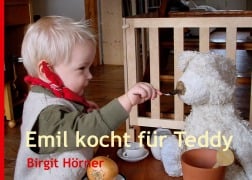 Cover-Bild zum Titel 'Emil kocht für Teddy' von 'Birgit Hörner'