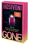 Cover-Bild zum Titel 'Gone - Sie hat alles vergessen. Nur ihre Angst nicht.' von 'Bianca Iosivoni'