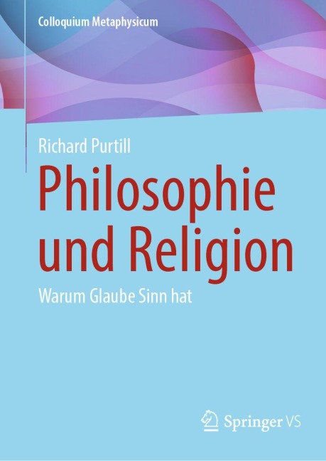 Philosophie und Religion - Richard Purtill
