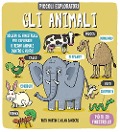 Cover-Bild zum Titel 'Gli animali. Piccoli esploratori' von 'Ruth Martin, Allan Sanders'