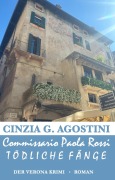 Cover-Bild zum Titel 'Commissario Paola Rossi - Tödliche Fänge' von 'Cinzia G. Agostini'