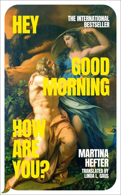 Hey, Good Morning, How Are You? - Martina Hefter