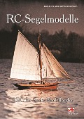 RC-Segelmodelle - Borek Dvorák, Bernhard Reimann