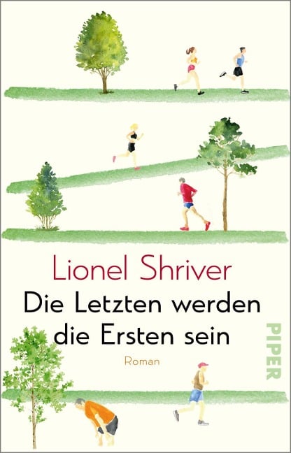 Die Letzten werden die Ersten sein - Lionel Shriver