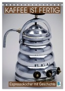 Cover-Bild zum Titel 'Espressokocher mit Geschichte: Kaffee ist fertig (Tischkalender 2026 DIN A5 hoch), CALVENDO Monatskalender' von 'Calvendo Calvendo'