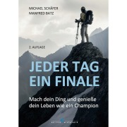 Jeder Tag ein Finale - Manfred Batz, Michael Schäfer