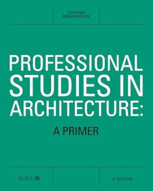 Professional Studies in Architecture - Stephen Brookhouse