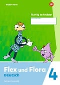 Flex und Flora 4. Heft Richtig schreiben (Druckschrift) Verbrauchsmaterial - 