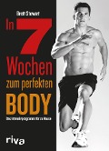 In 7 Wochen zum perfekten Body - Brett Stewart