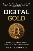 Digital Gold - Matt Kingsley