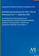 Cover-Bild zum Titel 'Durchführungsverordnung (EU) 2023/1758 der Kommission vom 11. September 2023' von 'Europäisches Parlament und Rat der Europäischen Union'