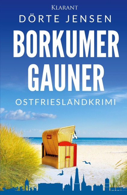 Borkumer Gauner. Ostfrieslandkrimi - Dörte Jensen