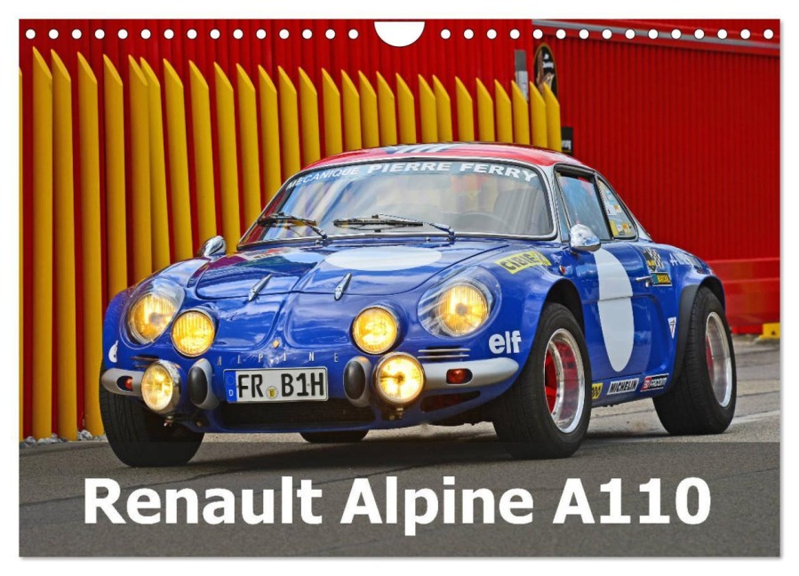 Renault Alpine A110 (Wandkalender 2026 DIN A4 quer), CALVENDO Monatskalender - Ingo Laue