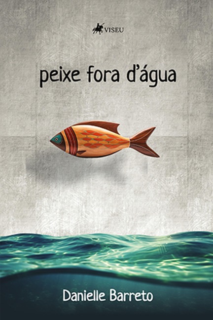 Peixe fora d'a¿gua - Danielle Barreto