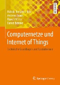 Cover-Bild zum Titel 'Computernetze und Internet of Things' von 'Patrick-Benjamin Bök, Marcel Müller, Andreas Noack, Daniel Behnke'