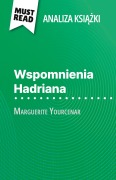 Cover-Bild zum Titel 'Wspomnienia Hadriana ksi¿¿ka Marguerite Yourcenar (Analiza ksi¿¿ki)' von 'David Noiret'