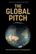 Cover-Bild zum Titel 'The Global Pitch' von 'Kirk Bowman, Alberto Fuentes, Felipe Arocena'