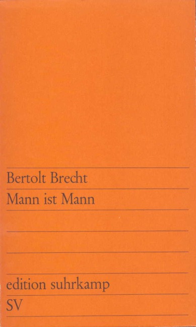 Mann ist Mann - Bertolt Brecht