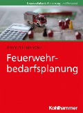 Cover-Bild zum Titel 'Feuerwehrbedarfsplanung' von 'Thomas Lindemann'