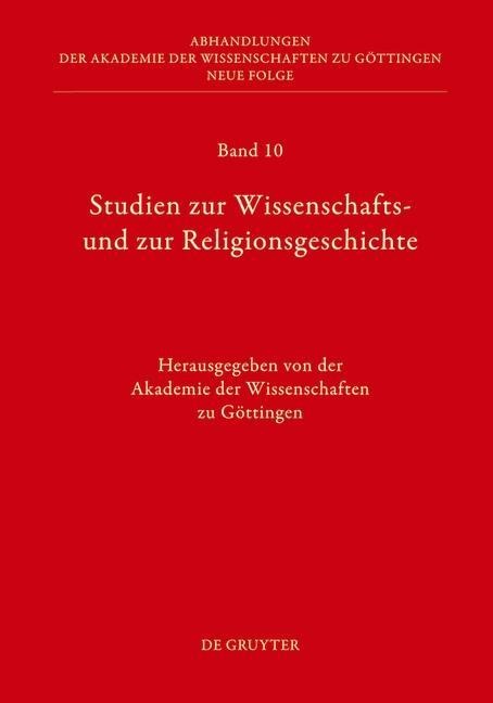 Studien zur Wissenschafts- und zur Religionsgeschichte - 