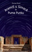 Cover-Bild zum Titel 'Aramis und Simara in Puma Punku' von 'Thomas Pizzini'