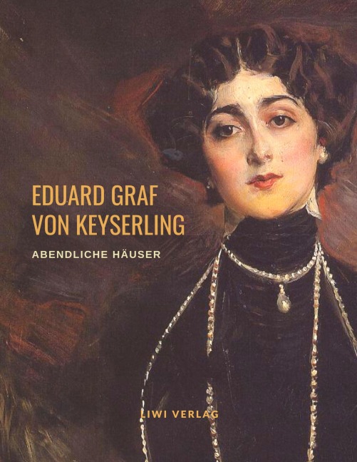 Abendliche Häuser - Eduard Graf Von Keyserling