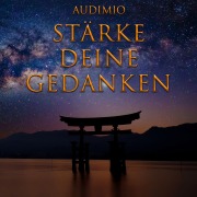 Cover-Bild zum Titel 'Stärke Deine Gedanken' von 'Audimio'