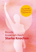 Cover-Bild zum Titel 'Starke Knochen' von 'Ricarda Krusemark-Rasch'
