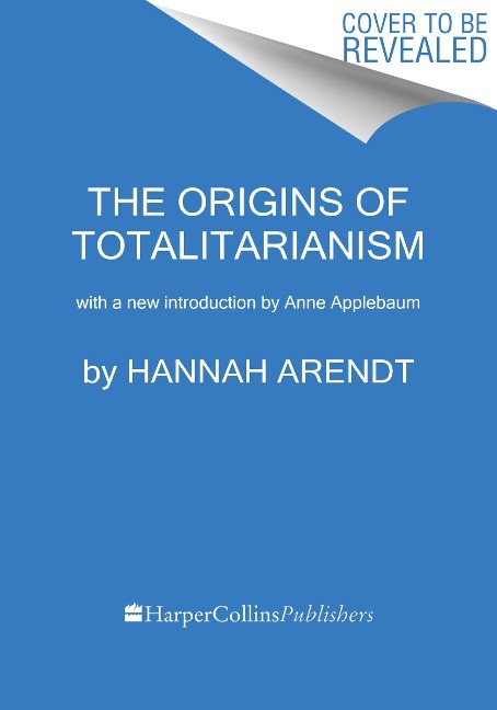 The Origins of Totalitarianism - Hannah Arendt