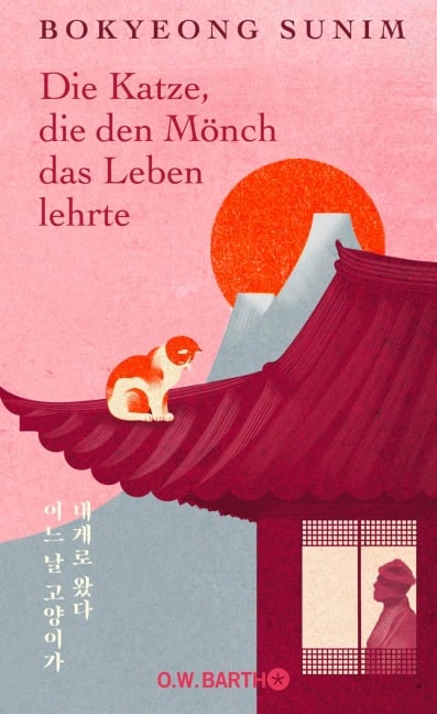 Die Katze, die den Mönch das Leben lehrte - Bokyeong Sunim