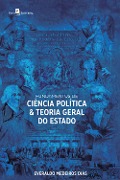 Ciência política & teoria geral do estado - Everaldo Medeiros Dias