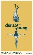 Der Absprung - Maria Stepanova