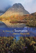 Cover-Bild zum Titel 'A History of Tasmania' von 'Henry Reynolds'