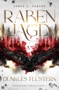 Cover-Bild zum Titel 'Rabenjagd (Band 1): Dunkles Flüstern' von 'Jamie L. Farley'