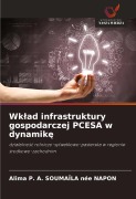 Cover-Bild zum Titel 'Wk¿ad infrastruktury gospodarczej PCESA w dynamik¿' von 'Alima P. A. SOUMAÏLA née NAPON'