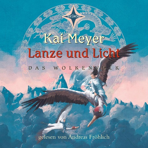 Lanze und Licht - Kai Meyer