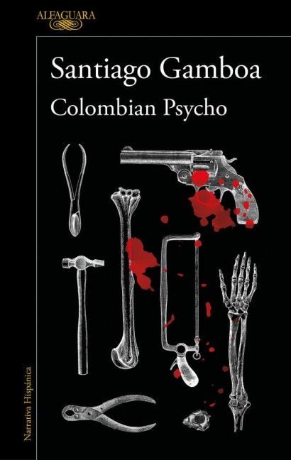 Colombian Psycho (Spanish Edition) - Santiago Gamboa