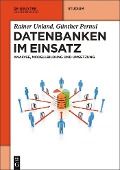 Cover-Bild zum Titel 'Datenbanken im Einsatz' von 'Rainer Unland, Günther Pernul'