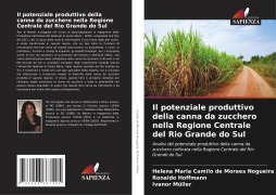 Cover-Bild zum Titel 'Il potenziale produttivo della canna da zucchero nella Regione Centrale del Rio Grande do Sul' von 'Helena Maria Camilo de Moraes Nogueira, Ronaldo Hoffmann, Ivanor Müller'