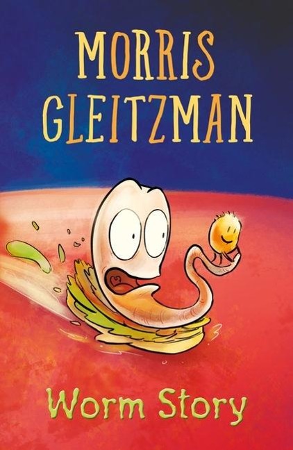 Worm Story - Morris Gleitzman