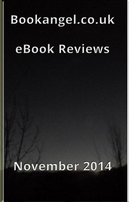 Bookangel.co.uk Book Reviews - November 2014 (Book Angel Reviews) - Bookangel. Co. Uk
