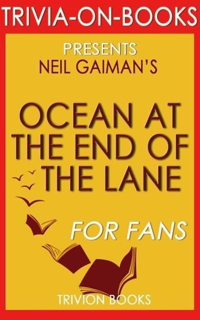 Ocean at the End of the Lane by Neil Gaiman (Trivia-on-Books) - Trivion Books