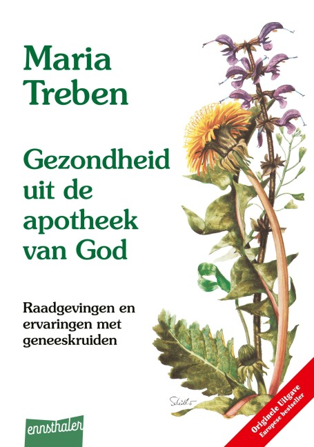 Gezondheit mit de Apotheek van God. Niederländische Ausgabe - Maria Treben