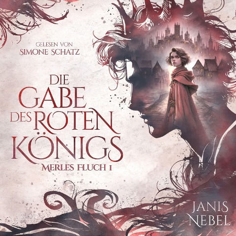 Die Gabe des Roten Königs - Janis Nebel