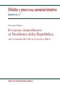 Cover-Bild zum Titel 'Il ricorso straordinario al Presidente della Repubblica. Uno scopo di tutela tra passato e futuro' von 'Graziana Urbano'