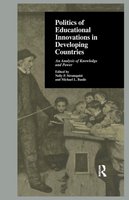 Politics of Educational Innovations in Developing Countries - 