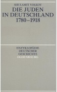 Die Juden in Deutschland 1780-1918 - Shulamit Volkov