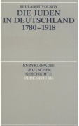 Cover-Bild zum Titel 'Die Juden in Deutschland 1780-1918' von 'Shulamit Volkov'