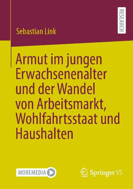 Armut im jungen Erwachsenenalter und der Wandel von Arbeitsmarkt, Wohlfahrtsstaat und Haushalten - Sebastian Link