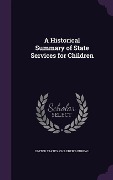 A Historical Summary of State Services for Children - 